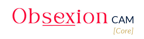 Obsexion Cam Core